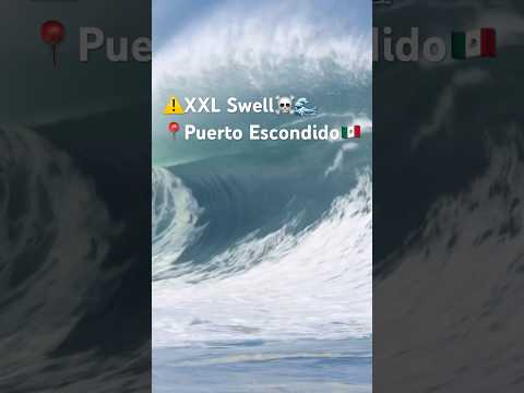 ⚠️🌊XXL Swell Puerto Escondido 🇲🇽 Playa Zicatela, Oaxaxa, Mexico #puertoescondido #zicatela