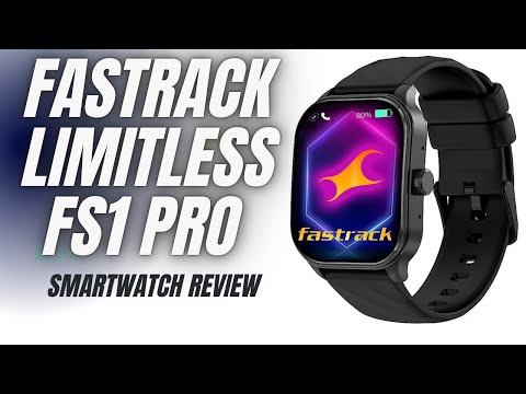 Smartwatch below Rs. 3000 | Fastrack Limitless FS1 Pro Review