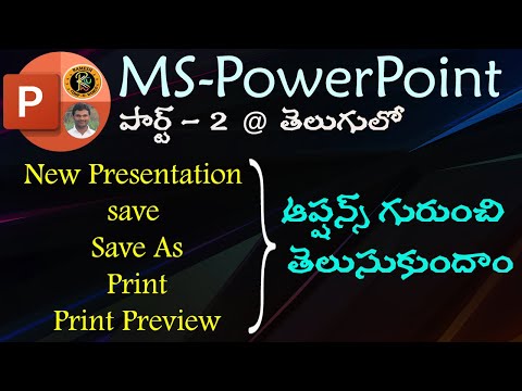 New Presentation, Save, Save As, Print, Print Preview Options in Telugu||MS PowerPoint||By K. Ramesh