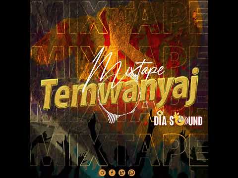 Mixtape Temwanyaj By Dj Diasound