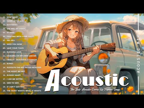 Best Acoustic Cover - Chill Acoustic Love Songs Playlist 2024 - Acoustic Guitar Songs Of All Time