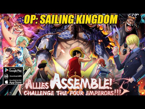 OP: Sailing Kingdom Gameplay - New One Piece Android iOS