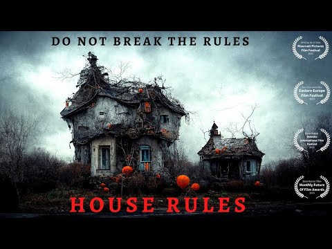 "House Rules" Award Winning Horror Short Film