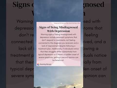 Signs of being Misdiagnosed with Depression