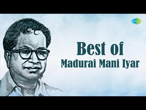 Best of Madurai Mani Iyar | Thathvamariya | Sarasamukhi | Chakkani Raja | Carnatic Classical Music