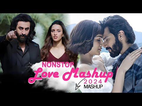 Non Stop Love Mashup | Love Mashup | Alone Night songs | NewHindi love Song | The love mashup 2024