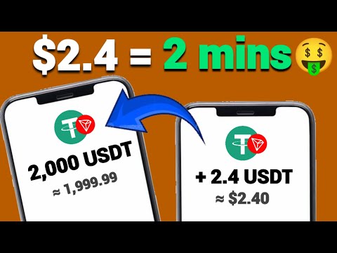 2 mins = $2.4 USDT ■ Withdraw Any Time | Free usdt Mining site 2024