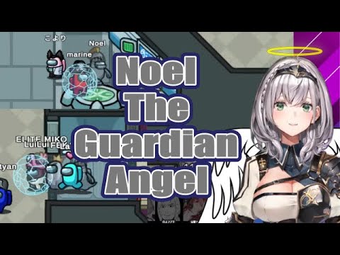 [Among Us] Noel Getting Killed Immediately but Protecting Her Crews [hololive/EN Sub]