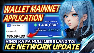 ICE NETWORK MAINNET App Wallet Update Tagalog | FREE MINING LANG TO! HINDI KA PA HULI!