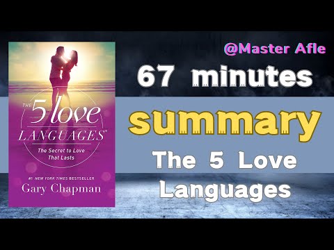 Summary of The 5 Love Languages by Gary Chapman | 67 minutes audiobook summary | #selfhelp