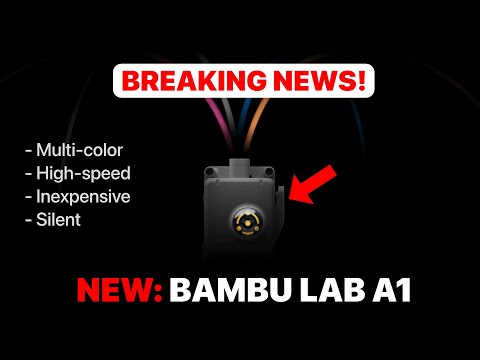 BREAKING NEWS: Bambu Lab A1 - Low cost, fast, 4-color 3D printer