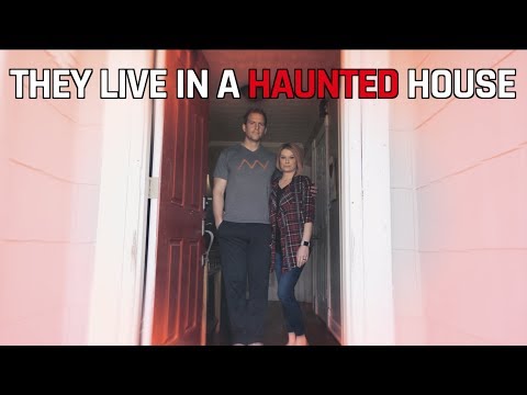 they live in a HAUNTED HOUSE