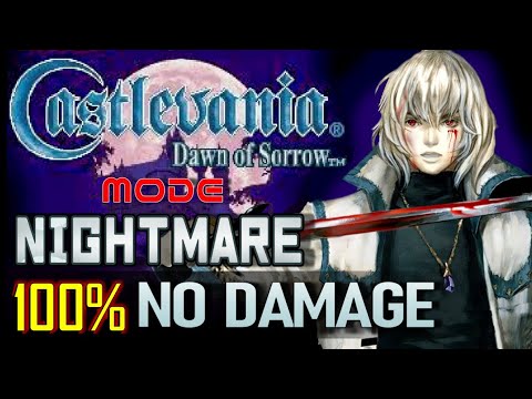 Castlevania Dawn of Sorrow ~ Nightmare Mode Hack (100% NO DAMAGE Completion Run)