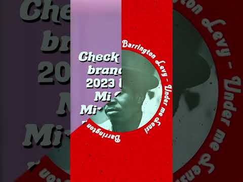 Barrington Levy - Under Mi Sensi (2023 Release)