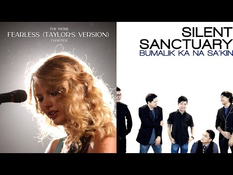 If This Was A Movie (Taylor's Version) x Bumalik Ka Na Sakin Mashup - Silent Sanctuary, Taylor Swift