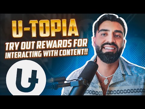 U-TOPIA REWARDS ENGAGEMENT ACROSS DIGITAL MEDIA CONTENT WITH REAL-WORLD ASSETS?!