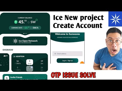 Ice Open Network | How to Create Account SunWaves Mining App | SunWaves OTP Issue Solve