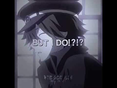 BUT I DO?! #RANPO #edogawaranpo #edit #itsbsd #bungoustraydogs #angst #fyp #ranpoopie #fart