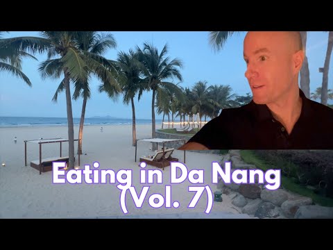 Eating in Da Nang (Volume 7):  Hyatt Regency Da Nang & Grand Mercure Buffets