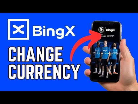 How to Change Currency on BingX App 2024?