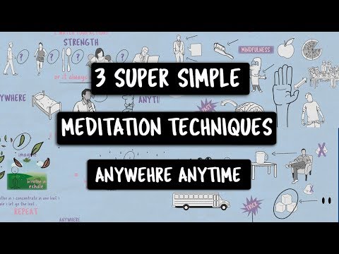 3 SUPER SIMPLE MEDITATION TECHNIQUES : Anywhere anytime