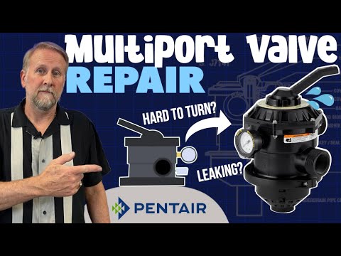 How to REPAIR and Service Your PENTAIR Multiport Valve!