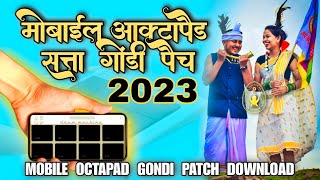 Satta Gondi Patch | Mobile Octapad Gondi Patch Download | Drum machine New Patch 2023