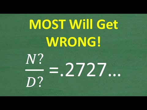 Only a FEW Math students can write .2727 repeating as a fraction - MOST will NOT know how to solve!