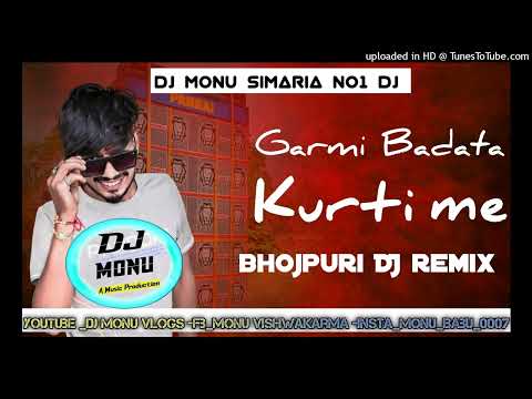 Garmi Badata kurti Me||Bhojpuri song pawan singh Dj song ||Dj Monu Simaria No1