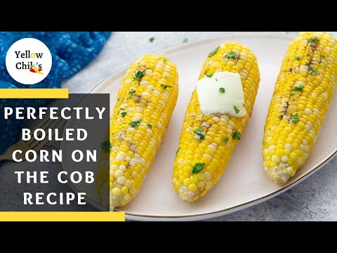 Perfectly Boiled Corn on the Cob: A Summer Classic Recipe