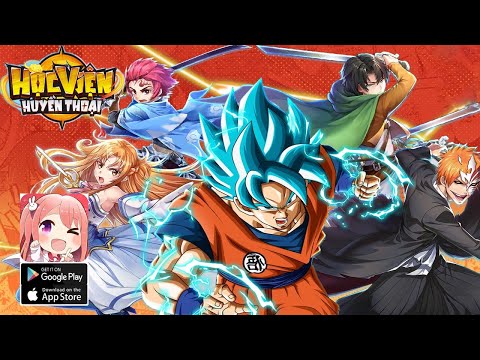 Học Viện Huyền Thoại Gameplay - Anime Sắp Ra Mắt Android iOS