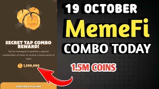 MEMEFI SECRET COMBO TODAY 19 OCTOBER 2024 | MEMEFI DAILY COMBO | MEMEFI COMBO TODAY | MEMEFI COMBO