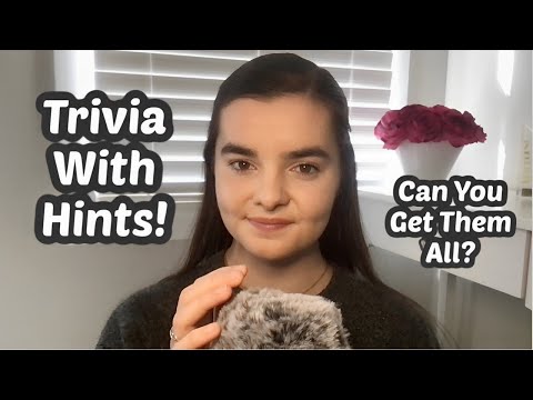 ASMR Whispering 100 Trivia Questions With Hints! | Can You Get Them All?