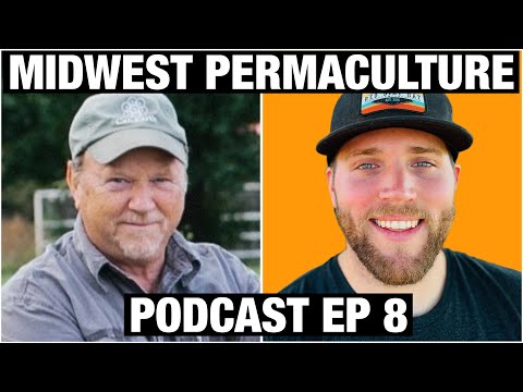 20 YEARS OF PERMACULTURE DESIGN & IMPACT. BILL WILSON | MIDWEST PERMACULTURE