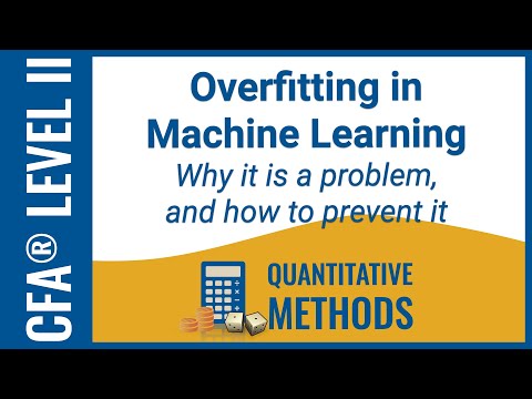 CFA® Level II Quantitative Methods - Overfitting in Machine Learning