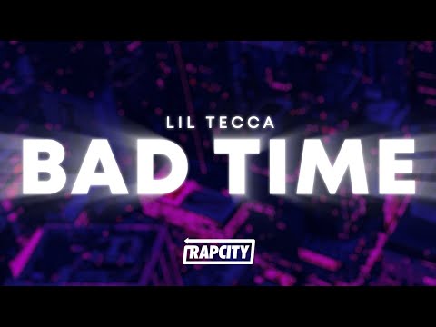 Lil Tecca - Bad Time (Lyrics)