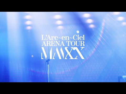 L'Arc-en-Ciel - ARENA TOUR MMXX Prologue