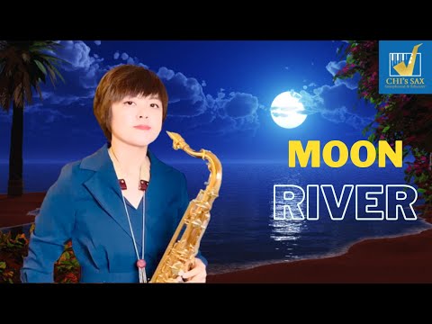 Moon River《月河》｜Chisax薩克斯風演奏