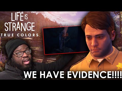 WE GOT EVIDENCE!!! | LIFE IS STRANGE TRUE COLORS EP. 4