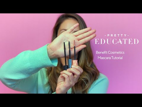 Mascara Tip & Tricks with Benefit Cosmetics | PRETTY EDUCATED