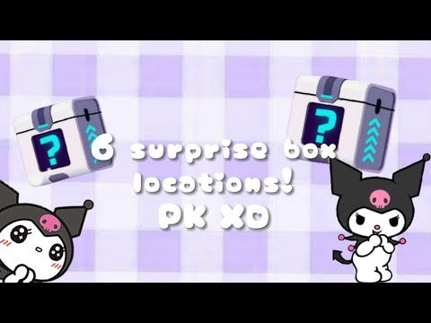 6 surprise box locations! || PK XD||