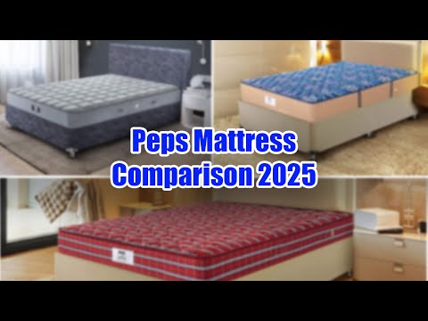 Peps Mattress Comparison 2025