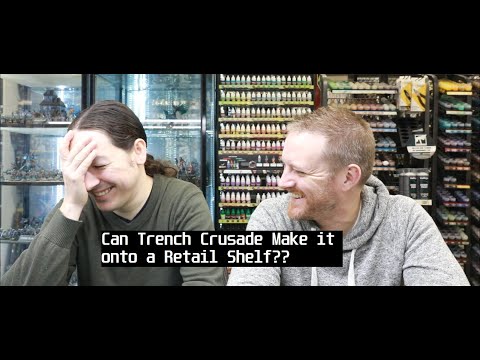 TRENCH CRUSADE VS BATTLETECH - What does a small company need to do to get on a retailers shelf??