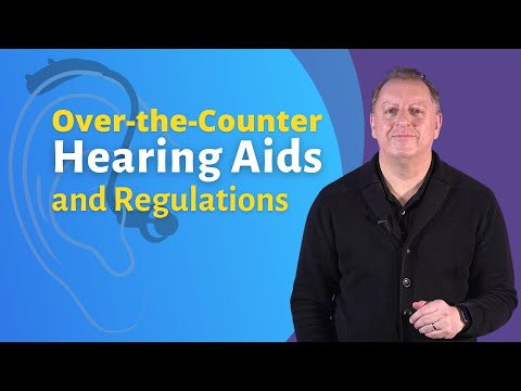 Over-the-Counter Hearing Aids & Hearing Devices | What an Audiologist Thinks About OTC Hearing Aids!