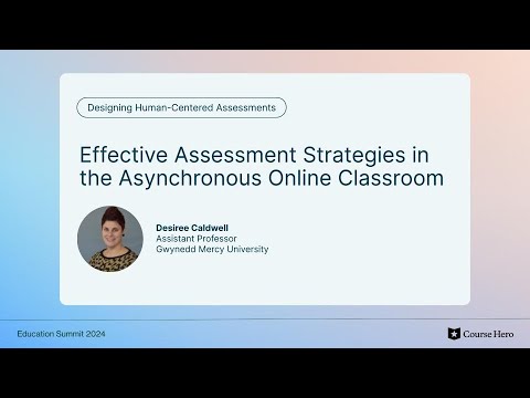 Effective Assessment Strategies in the Asynchronous Online Classroom