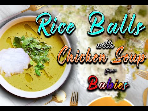 Rice Balls with Chicken Soup for Babies and Toddlers || OMOTUO for Babies