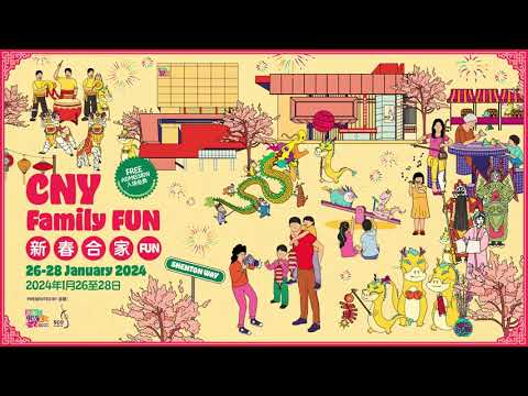 Celebrate CNY the #SINGAPO人 Way with “CNY Family FUN 2024”!