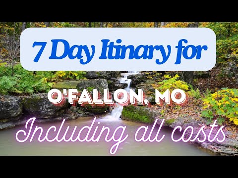 O'Fallon Missouri 7 Day Trip Itinerary Including Costs and Transport - O'Fallon Missouri 2024