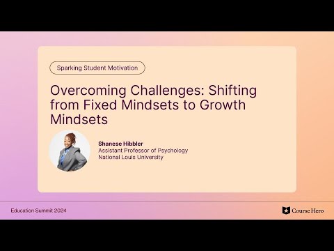 Overcoming Challenges: Shifting from Fixed Mindsets to Growth Mindsets