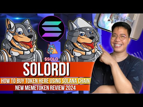 SOLORDI - How to Buy Token here using Solana Wallets? | Solana MemeCoin Tagalog Review